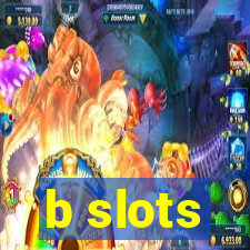 b slots