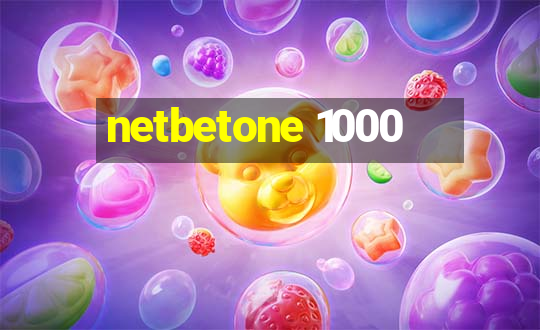 netbetone 1000