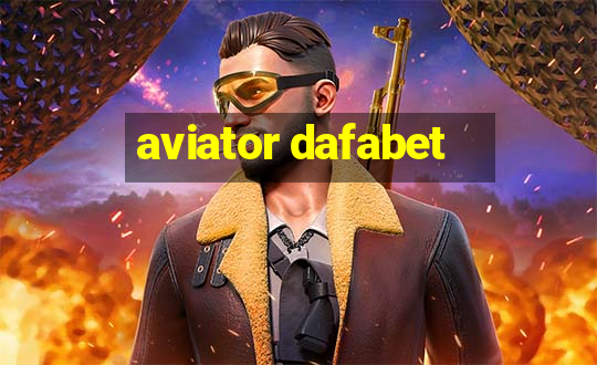 aviator dafabet