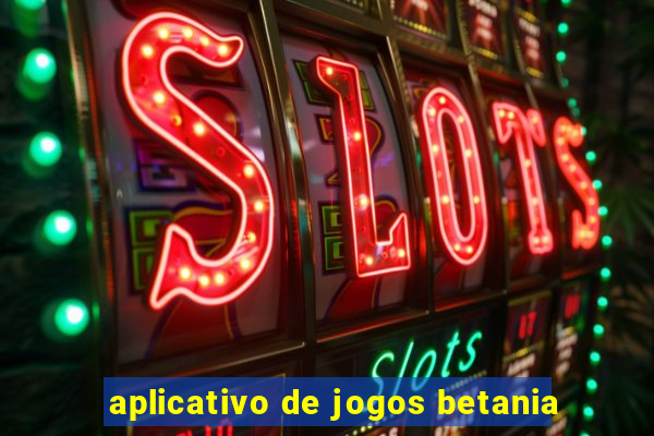 aplicativo de jogos betania