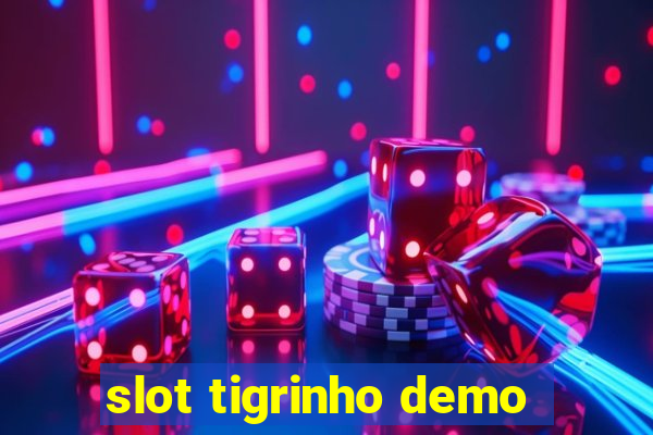 slot tigrinho demo