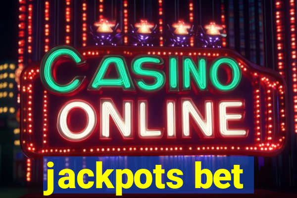 jackpots bet