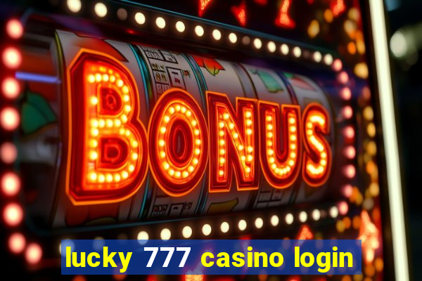 lucky 777 casino login