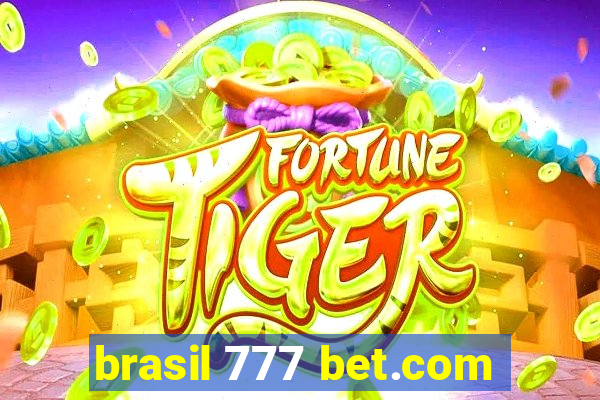 brasil 777 bet.com