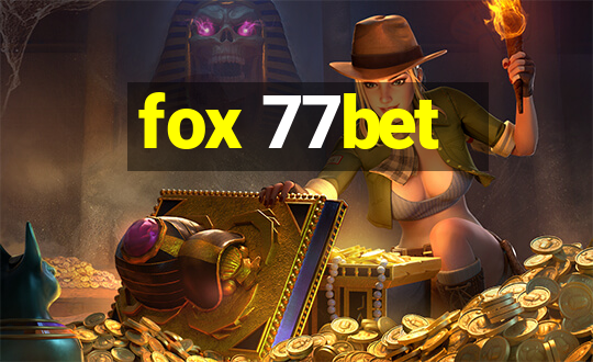 fox 77bet