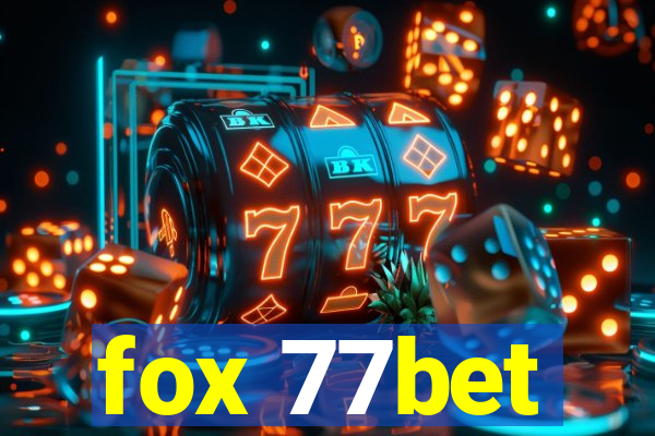 fox 77bet