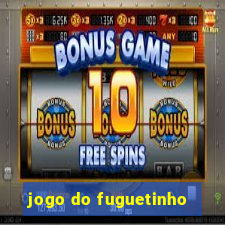 jogo do fuguetinho