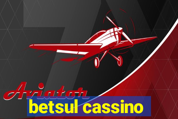 betsul cassino