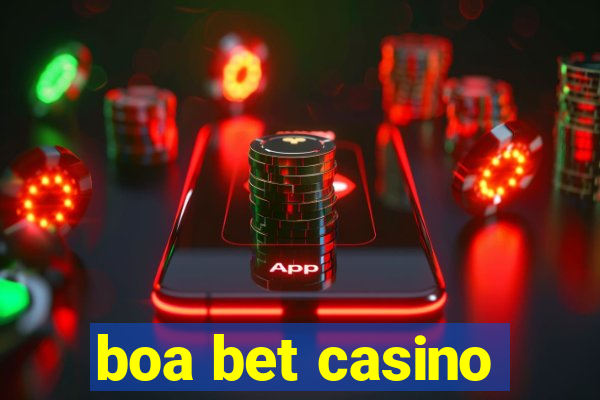 boa bet casino