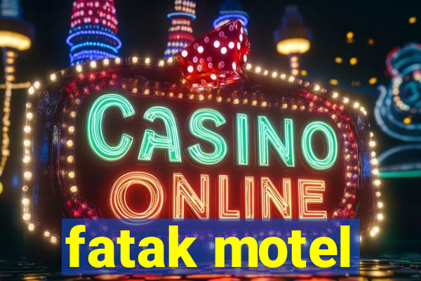 fatak motel