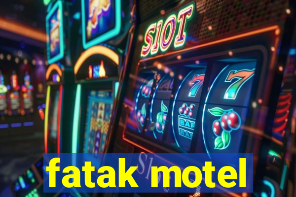 fatak motel