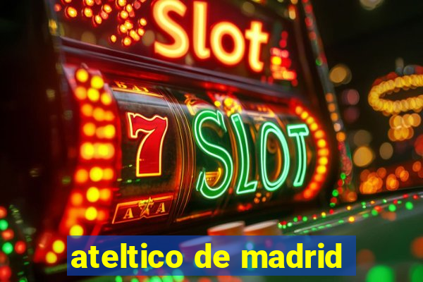 ateltico de madrid