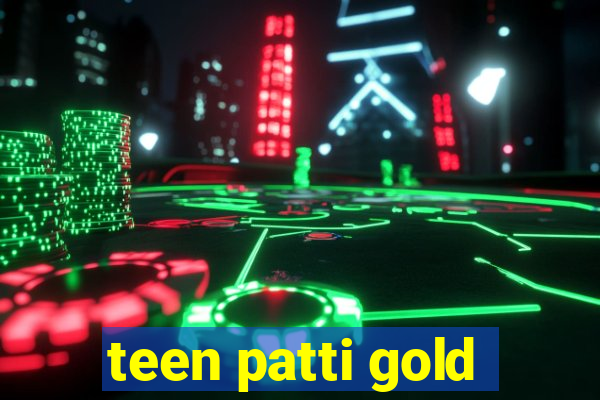 teen patti gold