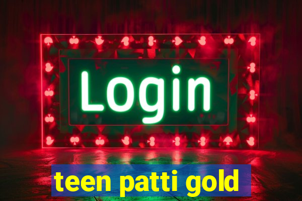 teen patti gold