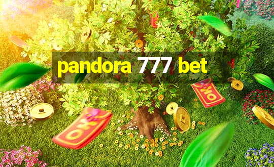 pandora 777 bet