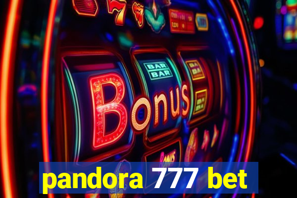 pandora 777 bet