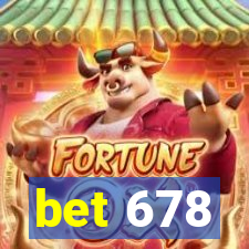 bet 678