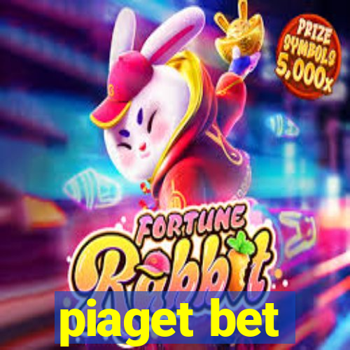 piaget bet