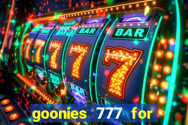 goonies 777 for slot games