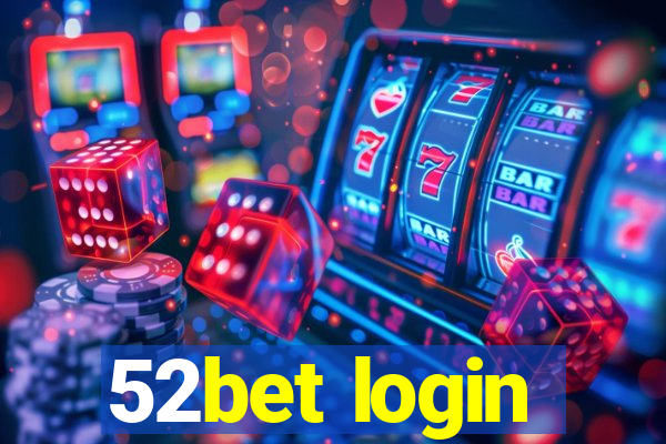 52bet login