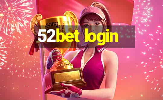 52bet login