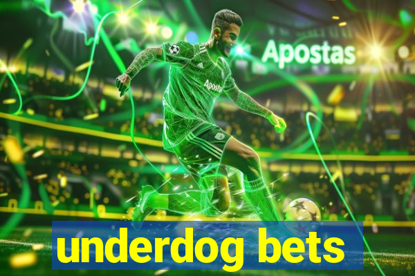 underdog bets