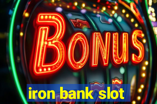 iron bank slot