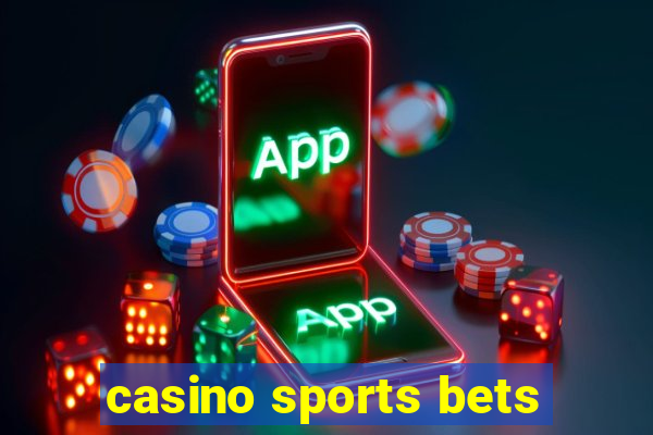 casino sports bets