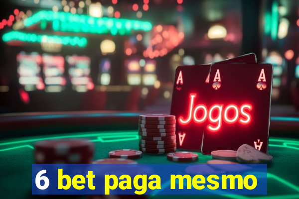 6 bet paga mesmo