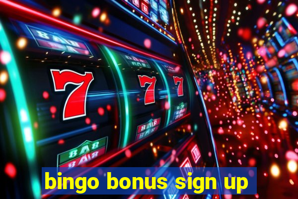 bingo bonus sign up