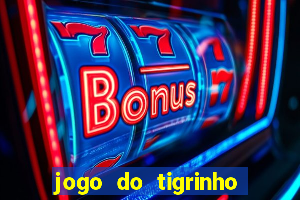 jogo do tigrinho com depósito de r$ 1