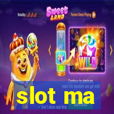 slot ma