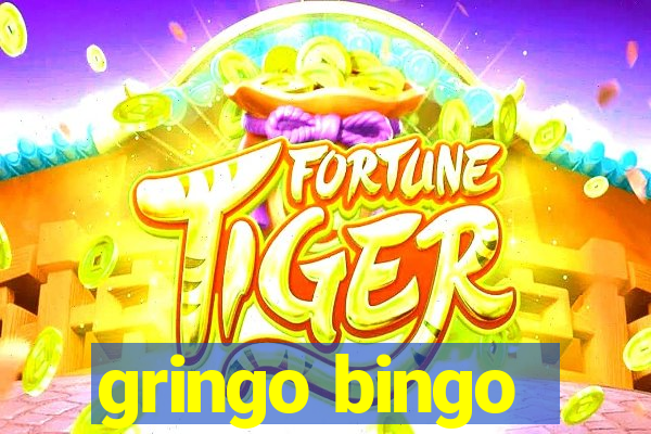 gringo bingo