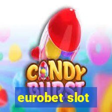 eurobet slot