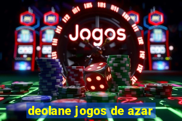 deolane jogos de azar