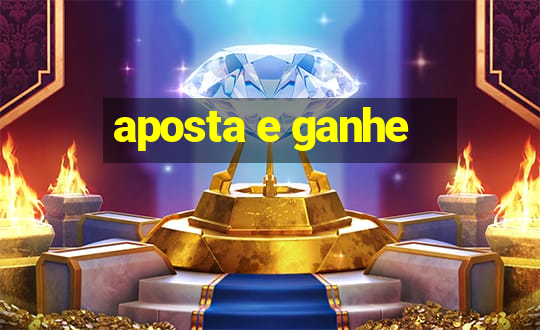 aposta e ganhe