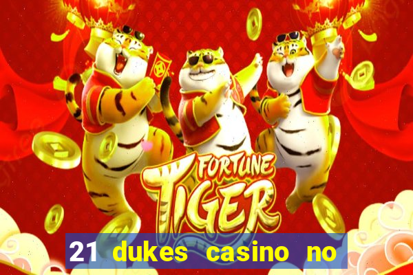 21 dukes casino no deposit bonus