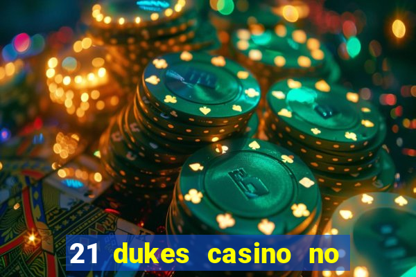 21 dukes casino no deposit bonus