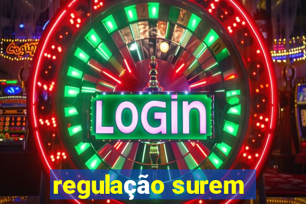 regulação surem