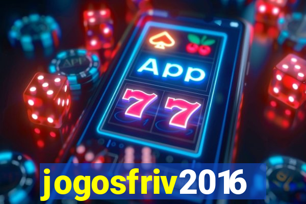 jogosfriv2016