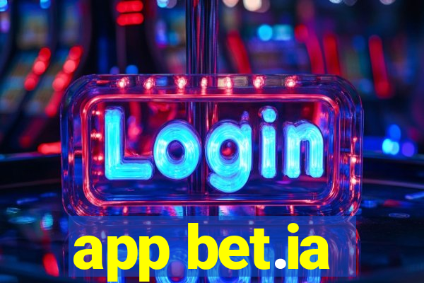 app bet.ia