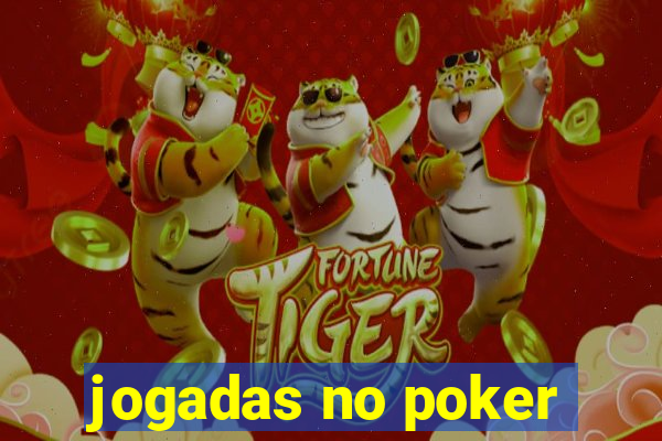 jogadas no poker