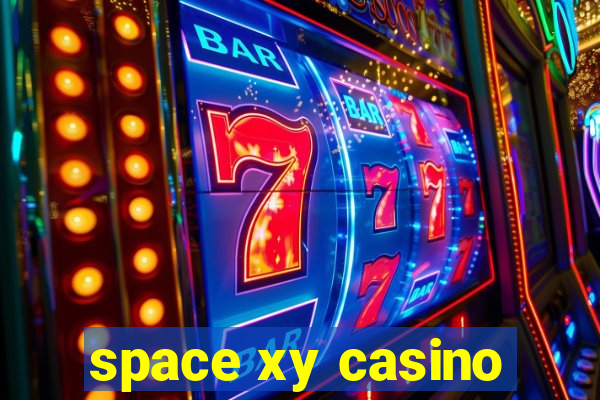 space xy casino