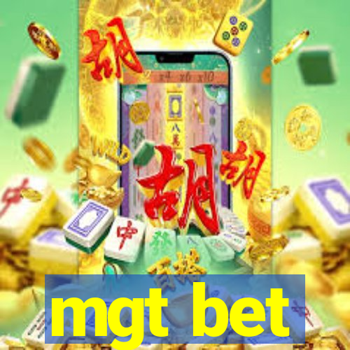 mgt bet