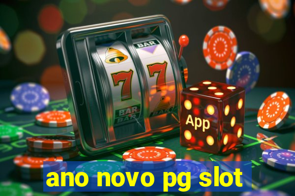 ano novo pg slot