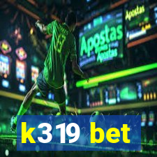 k319 bet