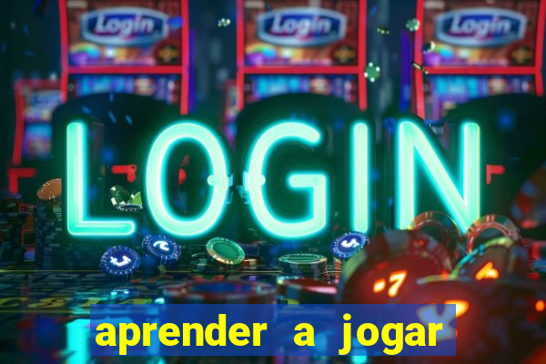 aprender a jogar no tigre