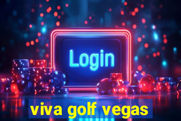 viva golf vegas