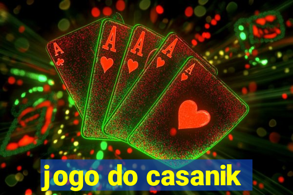 jogo do casanik