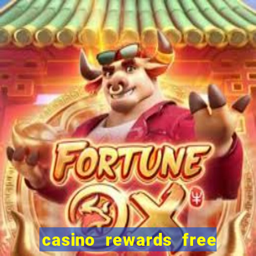 casino rewards free spins no deposit